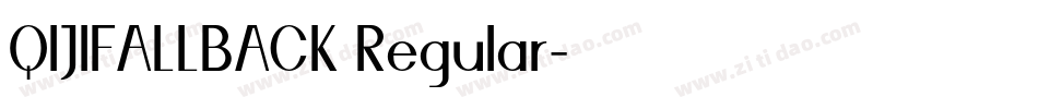 QIJIFALLBACK Regular字体转换